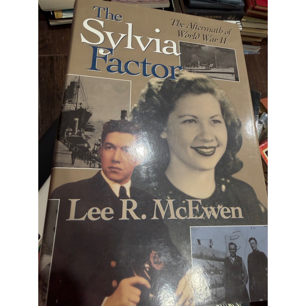 The Sylvia Factor Lee R McEwen Signed Hardcover WWII Aftermath Memoir 1999